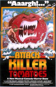 Attack of The Killer Tomatoes